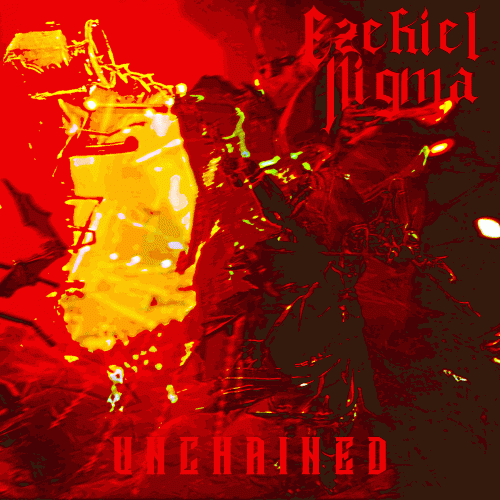 Ezekiel Nigma : Unchained